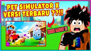 AKU MAIN PET SIMULATOR X VERSI TERBARU ??!! KEREN BANGET !!! - Roblox Indonesia