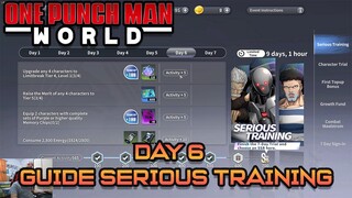 GUIDE MENYELESAIKAN SERIOUS TRAINING DAY 6 | ONE PUNCH MAN WORLD