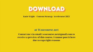 Katie Wight – Content Strategy Accelerator 2023 – Free Download Courses