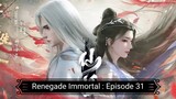 Renegade Immortal : Episode 31 [ Sub Indonesia ]