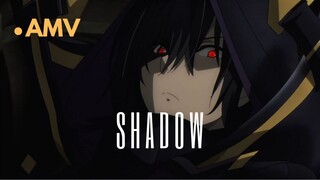 SHADOW KEMBALI | AMV