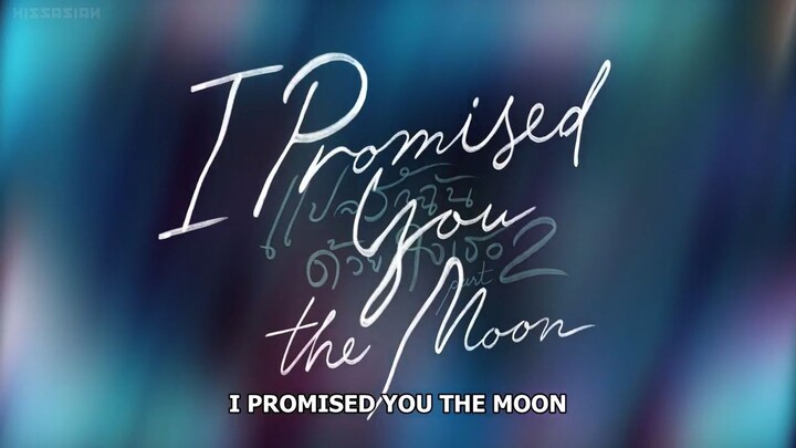 I Promised You The Moon Episode 3