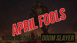 CÁ THÁNG 4 - VIDEO THẬT VỀ DOOM SLAYER SẼ RA MẮT 2/4/2020