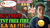 Free Fire | Sự Thật Cực Sốc Về TVT FREE FIRE Là Ai ??? - Cuộc Sống Bí Ẩn Ít Ai Biết Về TVT Free Fire