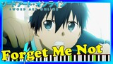 NEW Sword Art Online Alicization ED 2 Forget Me Not Piano Cover