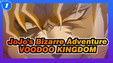 [JoJo's Bizarre Adventure]VOODOO KINGDOM[DIO]_1