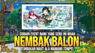 Wuiih Akhirnya Festival Monstadt! Nembak Balon ala TompelL - Genshin Impact : Indonesia