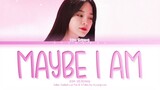 Kim Sejeong 'Maybe I am' Lyrics (김세정 아마 난 그대를 가사) (Color Coded Lyrics)