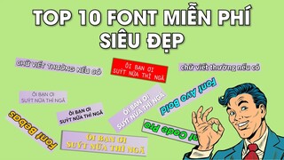 Top 10 Font Việt Hóa Miễn Phí Siêu Đẹp