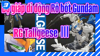 [Bộ giáp di động Rô bốt Gundam] RG Tallgeese Ⅲ, Đập hộp_3