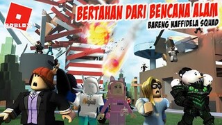 BERTAHAN DARI BENCANA ALAM | NATURAL DISASTER SURVIVAL ROBLOX INDONESIA