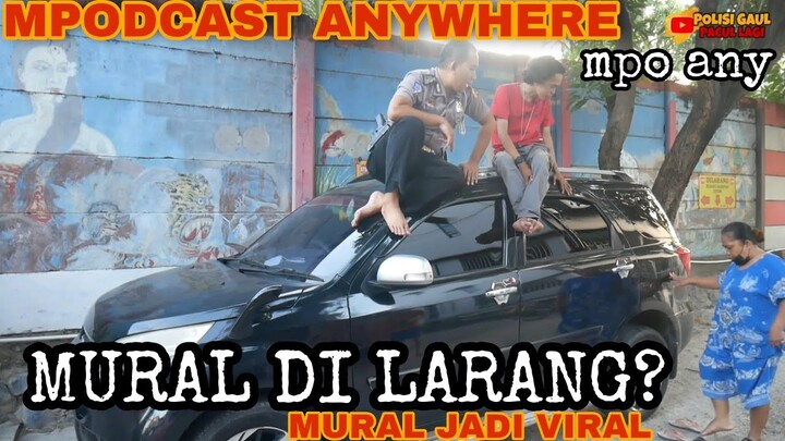 Mural di Larang ? Polisi Gaul Pacul Lagi