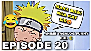 STUPIDYANTE .MP3😂😂 NARUTO TAGALOG FUNNY DUB EPISODE 20 😂🔥