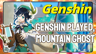 Genshin played, Mountain Ghost