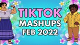 TIKTOK MASHUP 2022 PHILIPPINES FEBRUARY 🇵🇭