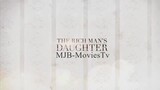 The Rich Man’s Daughter - Full Episode 54