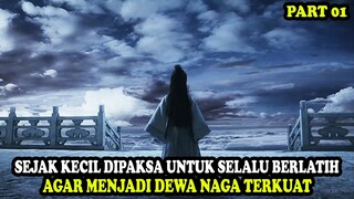 DARI KECIL HANYA BERLATIH BELADIRI AGAR MENJADI DEWA NAGA TEKUAT | Alur Cerita Film