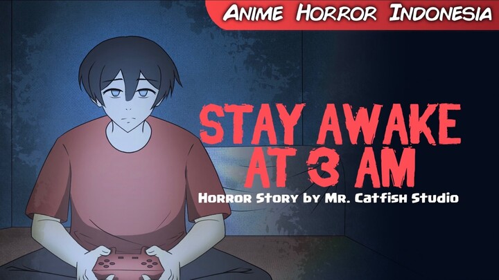 023 Stay Awake at 3 AM (Horror Stories by Mr. Catfish)