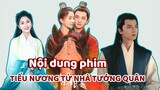 Mối lương duyên giữa nàng tiểu thư và đại tướng quân trong phim TIỂU NƯƠNG TỬ NHÀ TƯỚNG QUÂN