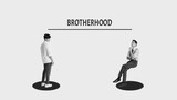 [SUB INDO] Brotherhood Ep.5 - Hubungan