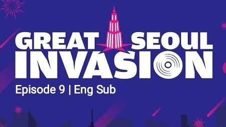 Great Seoul Invasion Eps. 09 (Eng Sub)