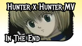 Hunter x Hunter Phantom Troupe OVA 1 MV - In The End