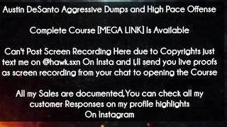 Austin DeSanto Aggressive Dumps and High Pace Offense course download