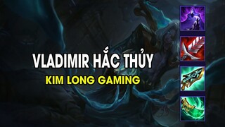 Kim Long Gaming - VLADIMIR HẮC THỦY