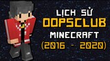 Lịch Sử OopsClub Minecraft!