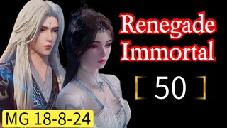 Renegade Immortal Eps 50 HD [ Best Sub Indo ]