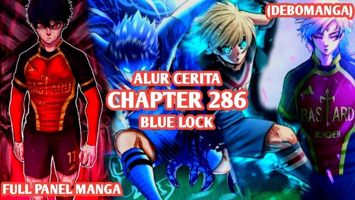 Alur Cerita BLUE LOCK Chapter 286 - KOMBINASI ISAGI X KAISER, KARASU DAN CHARLESS SIAP MENGHADANG