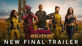 Deadpool & Wolverine | New Final Trailer