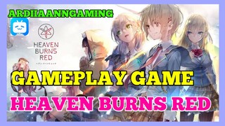 Cobain Game Anime Terbaru GAMEPLAY GAME HEAVEN BURNS RED