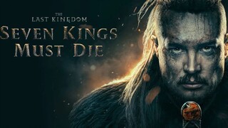 The Last Kingdom: Seven Kings Must Die 2023