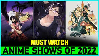 10 Must Watch Anime Shows of 2022 (OP 🔥) | Top 10 Best Anime of 2022