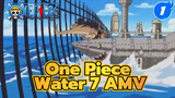 One Piece Cuộc chiến kinh điển tại thành phố Water 7 AMV_1