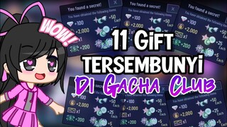 `` 11 Secret Gift in Gacha Club `` Indonesia🇮🇩