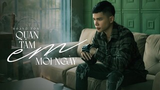 Hoàng Tôn - Quan Tâm Em Mỗi Ngày (Music Video)