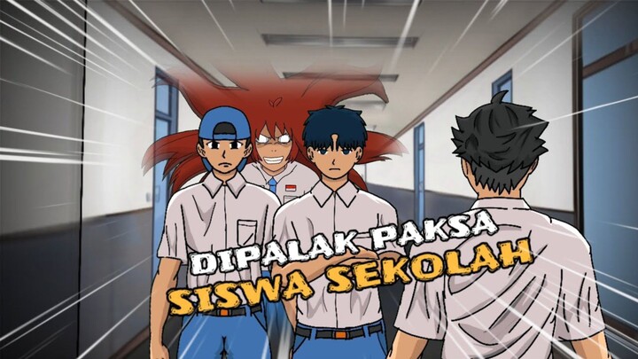 DIPALAK PAKSA OLEH SISWA SEKOLAH