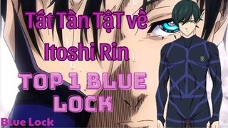 Blue Lock|Tất Tần Tật Về Itoshi Rin-TOP 1 BLUE LOCK|Hồ Sơ Nhân Vật #4|GS ANIME.
