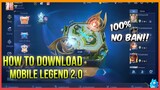 HOW TO DOWNLOAD MOBILE LEGEND 2.0 | EASY TUTORIAL - MOBILE LEGENDS