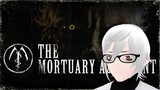 【The Mortuary Assistant】I'm going to die