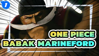 ONE PIECE | [Menawan] Membawamu Merasakan Kekuatan Babak Marineford dalam 6 menit_1