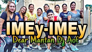 DEAR MANTAN - IMEY IMEY | DJ AOF | TNC mhon