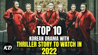 Top 10 Korean Drama With Thriller Story To Watch In 2022