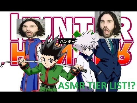 ASMR: Hunter x Hunter Tier List