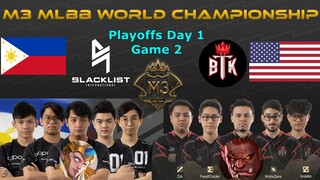 BLACKLIST VS BTK [GAME 2] | M3 MLBB World Championship 2021  Playoffs Day 1