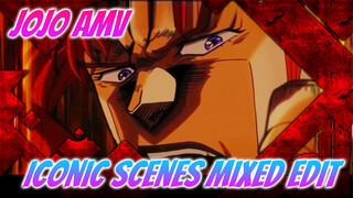 JOJO AMV
Iconic Scenes Mixed Edit