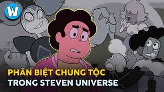 Steven Universe Có Nhiều Vấn Đề Hơn Bạn Tưởng ?