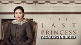 The Last Princess (2016) Tagalog Dubbed